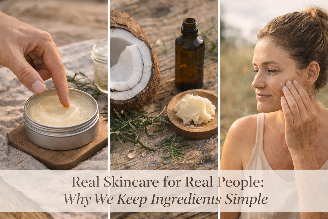 Real Skincare for Real People: Why We Keep Ingredients Simple